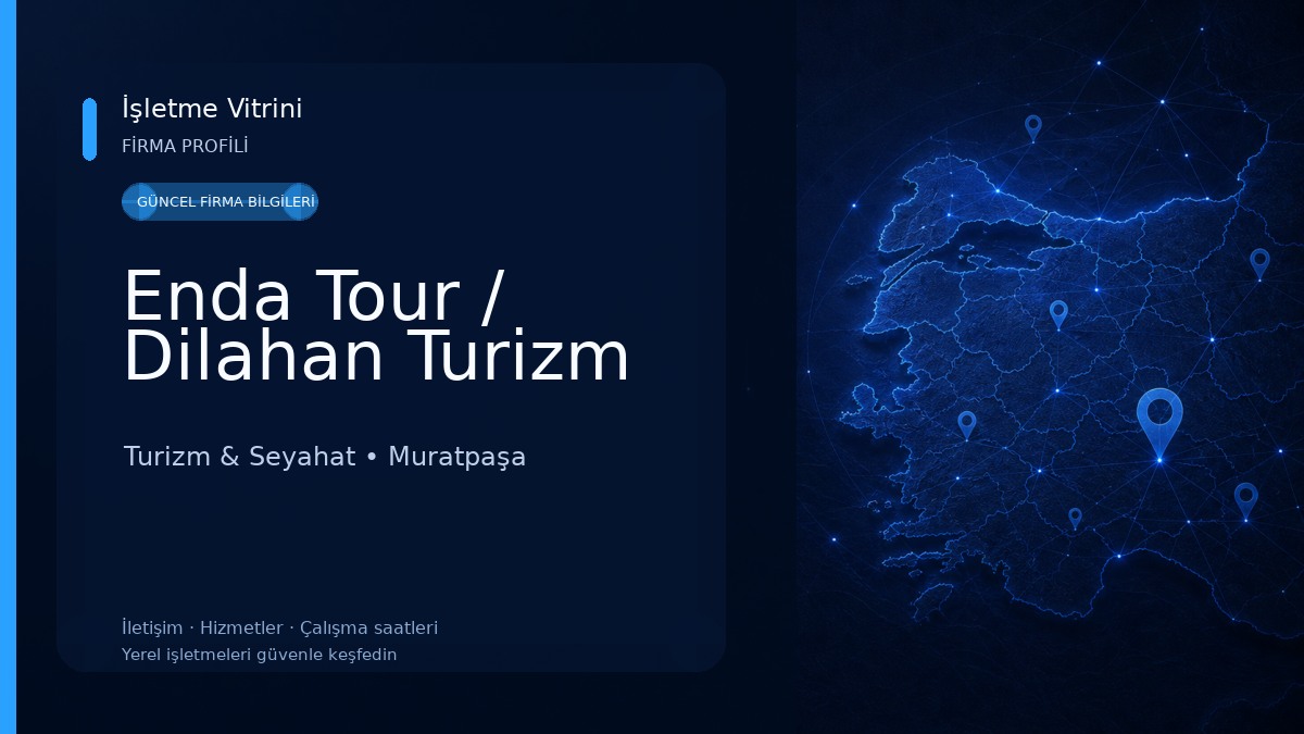Enda Tour / Dilahan Turizm Turizm & Seyahat