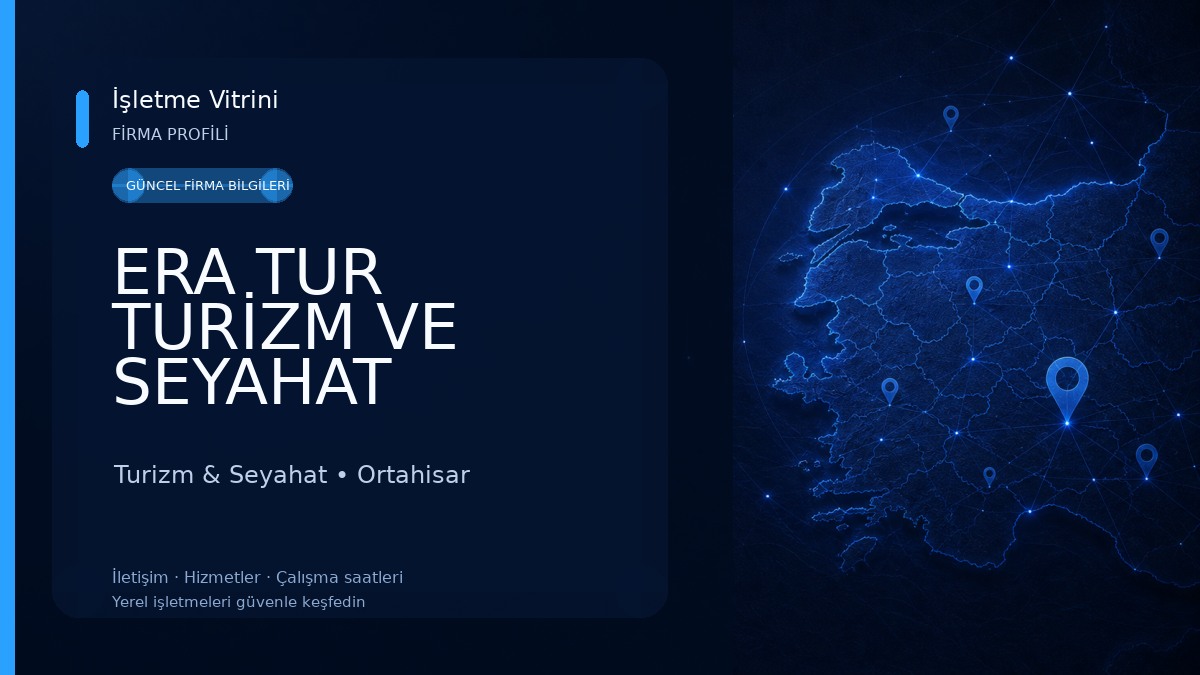 ERA TUR TURİZM VE SEYAHAT ACENTESİ Turizm & Seyahat