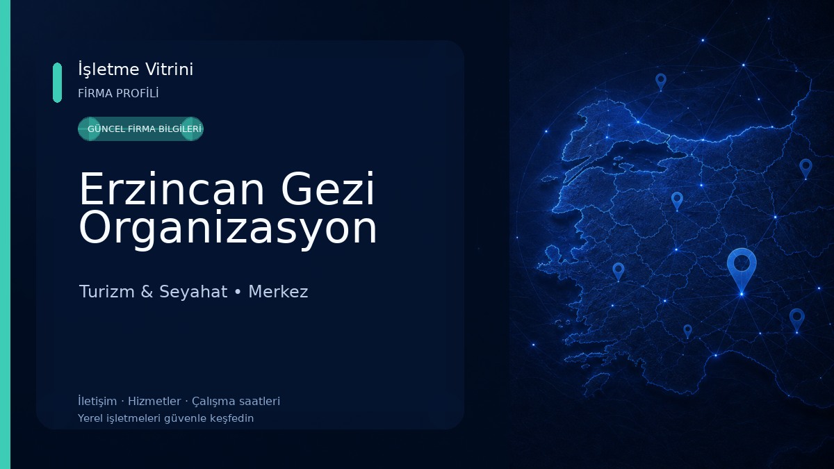 Erzincan Gezi Organizasyon Turizm & Seyahat