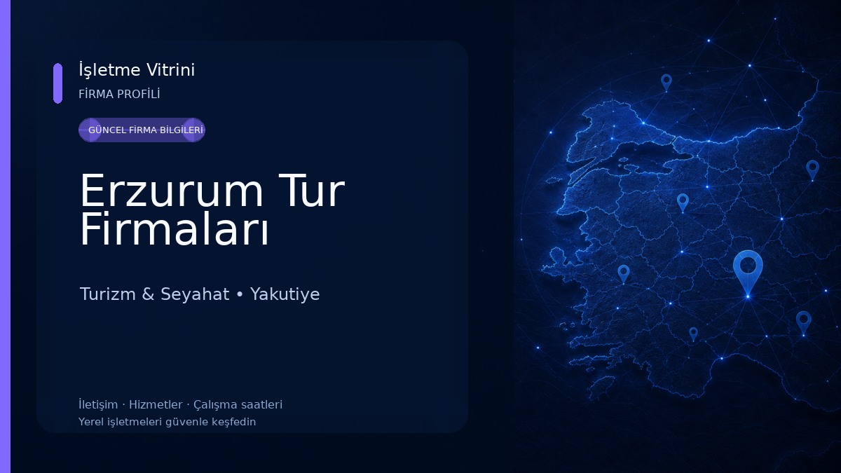 Erzurum Tur Firmaları Turizm & Seyahat