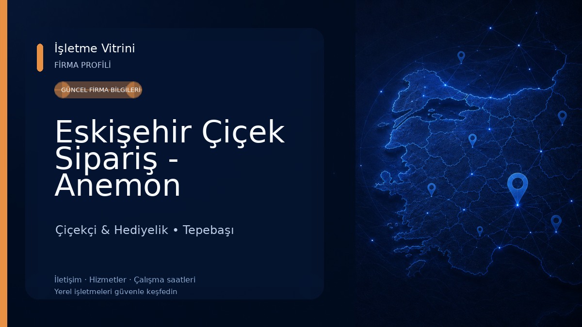 Eskişehir Çiçek Sipariş - Anemon Çiçekçilik
