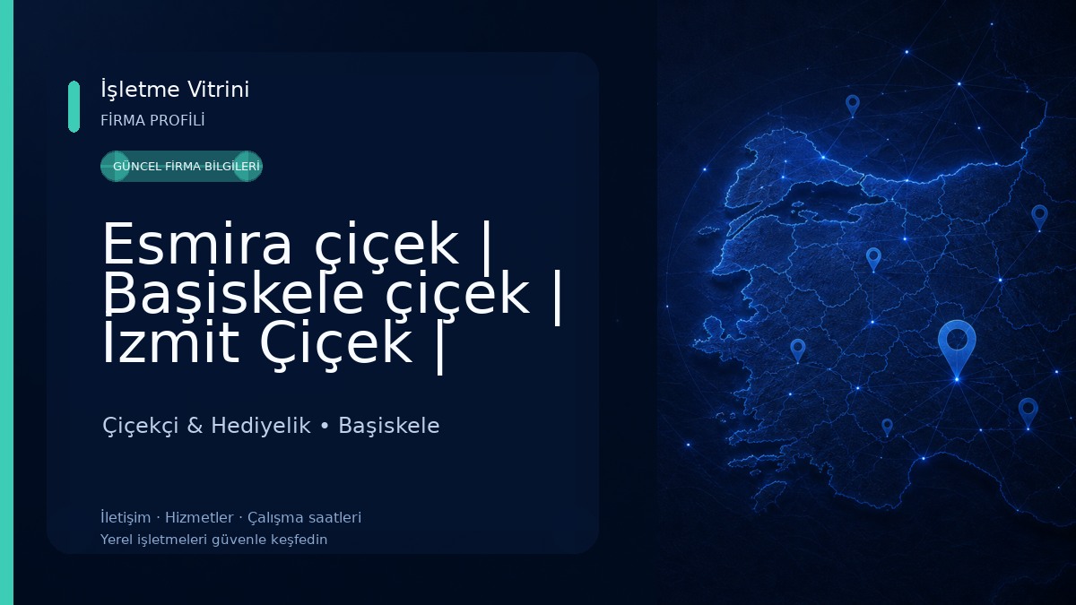 Esmira çiçek | Başiskele çiçek | İzmit Çiçek | Kocaeli çiçek Çiçekçi & Hediyelik