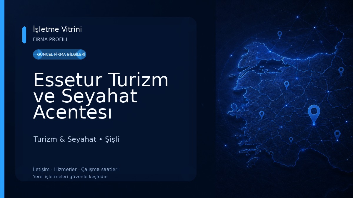 Essetur Turizm ve Seyahat Acentesı Turizm & Seyahat