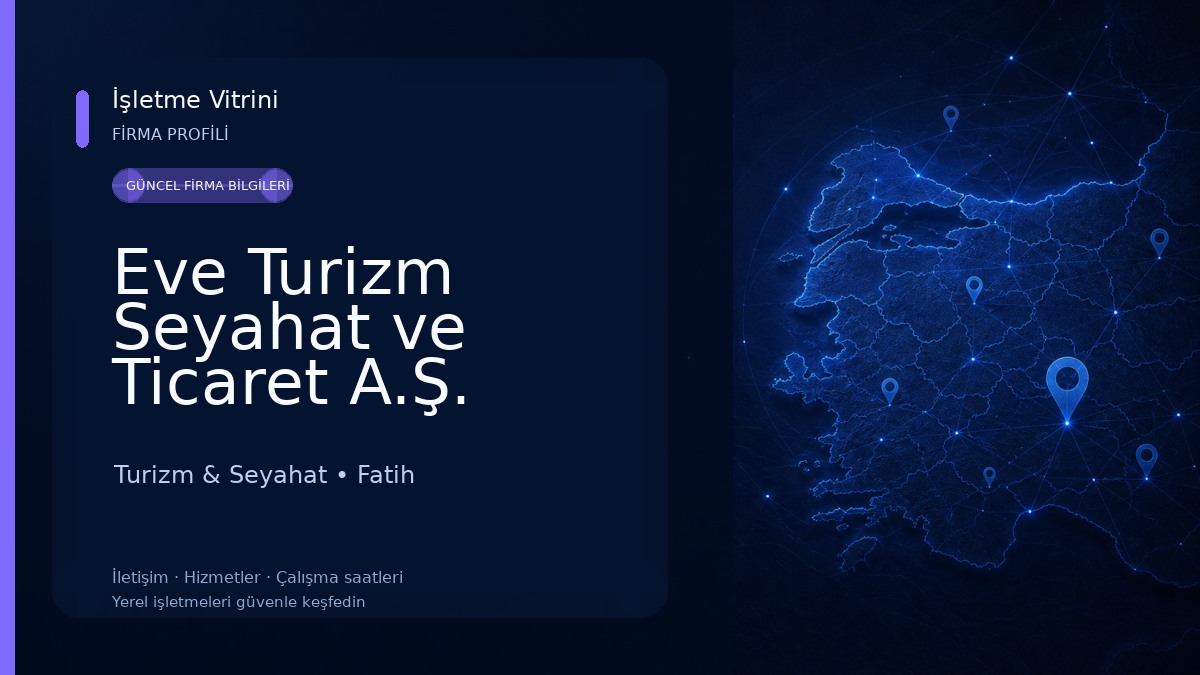 Eve Turizm Seyahat ve Ticaret A.Ş. Turizm & Seyahat