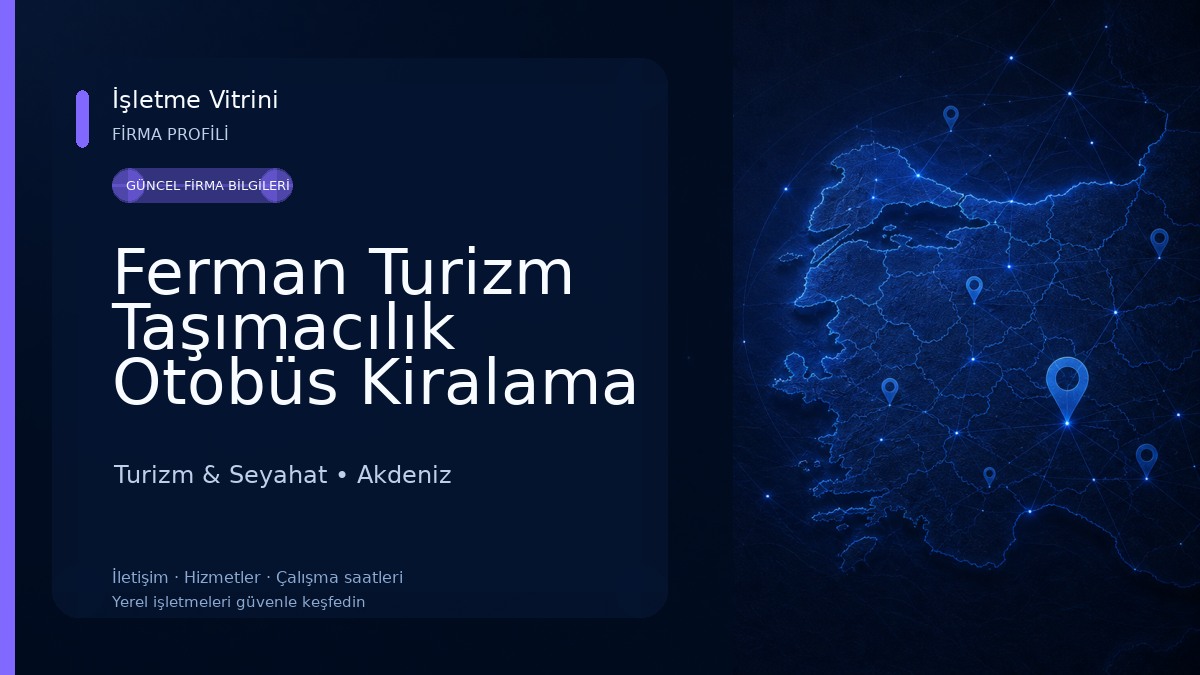 Ferman Turizm Taşımacılık Otobüs Kiralama Turizm & Seyahat