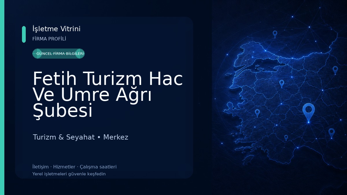 Fetih Turizm Hac Ve Umre Ağrı Şubesi Turizm & Seyahat