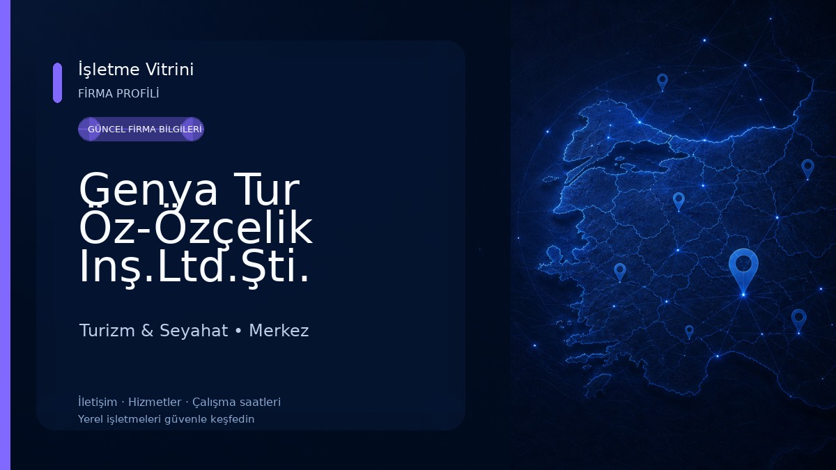 Genya Tur Öz-Özçelik Inş.Ltd.Şti. Turizm & Seyahat