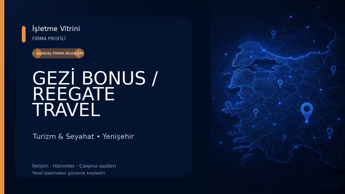 GEZİ BONUS / REEGATE TRAVEL Turizm & Seyahat