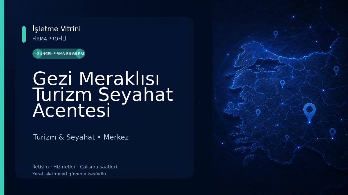 Gezi Meraklısı Turizm Seyahat Acentesi Turizm & Seyahat
