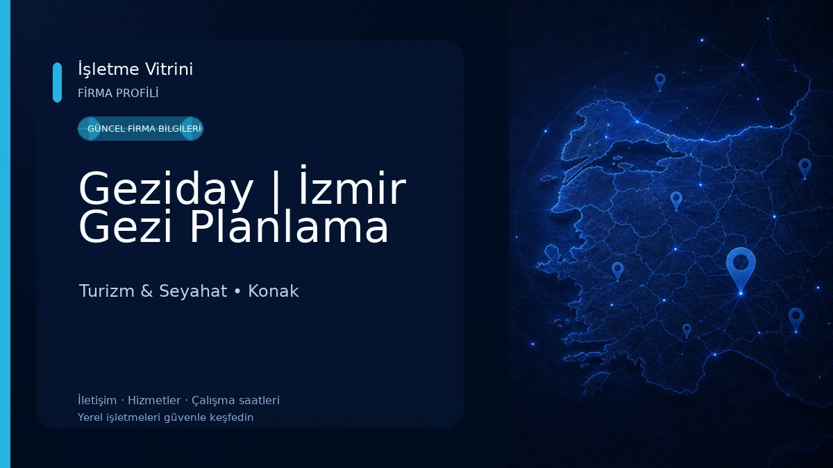 Geziday | İzmir Gezi Planlama Turizm & Seyahat
