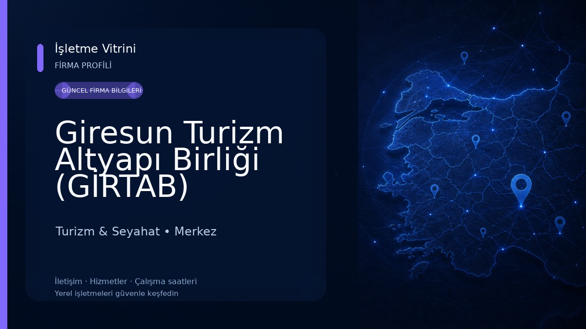 Giresun Turizm Altyapı Birliği (GİRTAB) Turizm & Seyahat