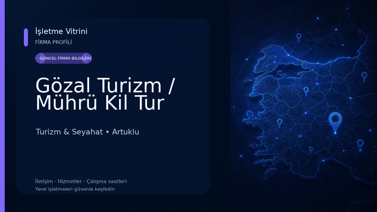 Gözal Turizm / Mührü Kil Tur Turizm & Seyahat