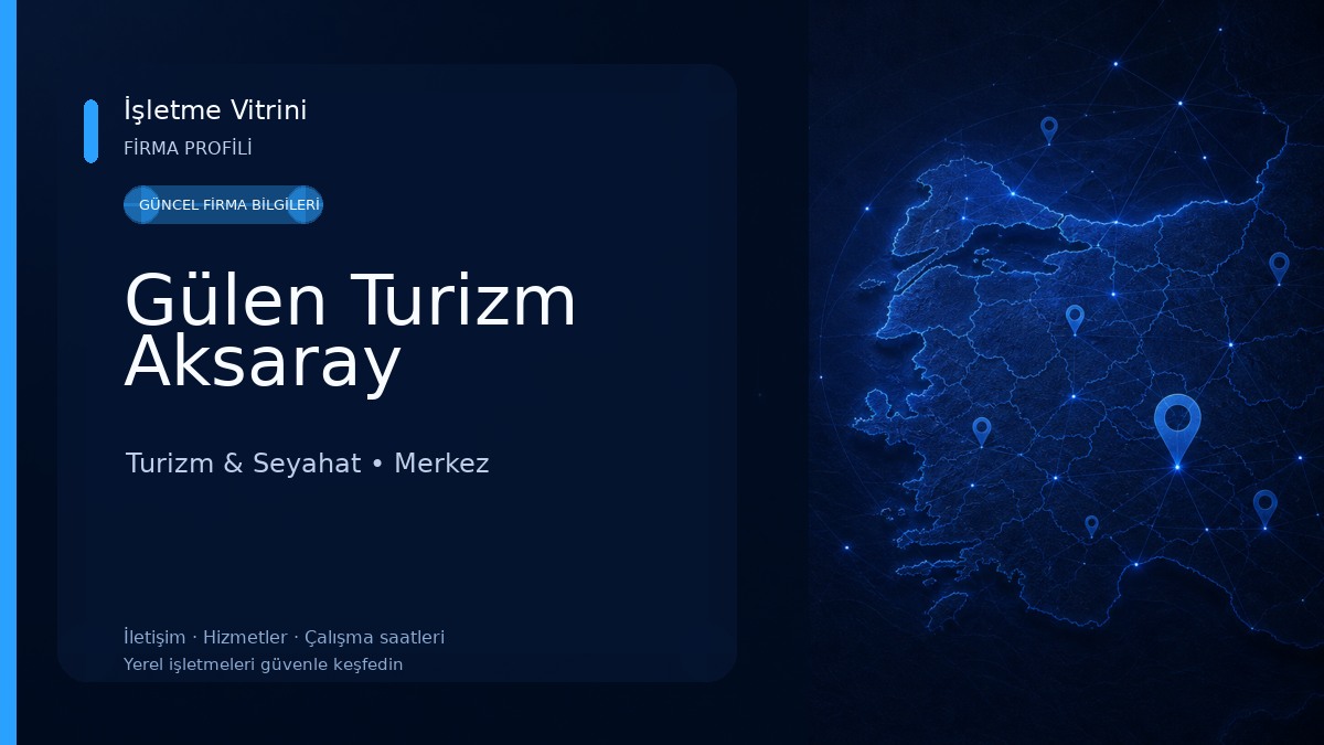 Gülen Turizm Aksaray Turizm & Seyahat