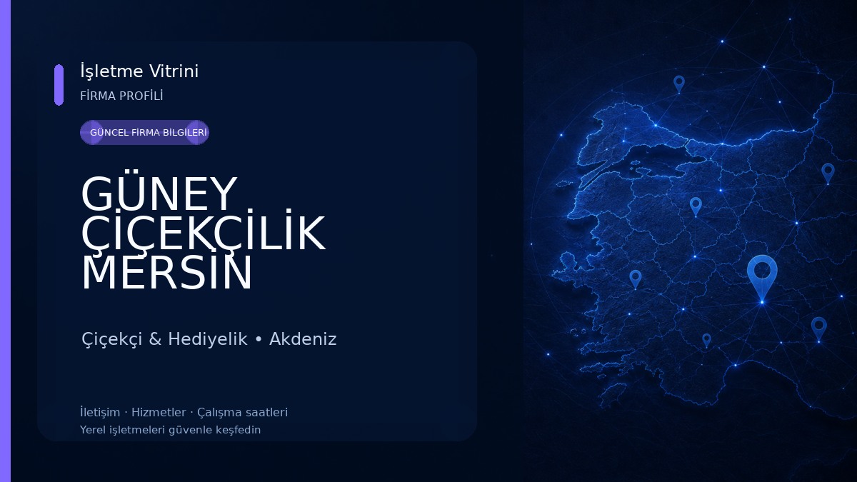 GÜNEY ÇİÇEKÇİLİK MERSİN Çiçekçi & Hediyelik