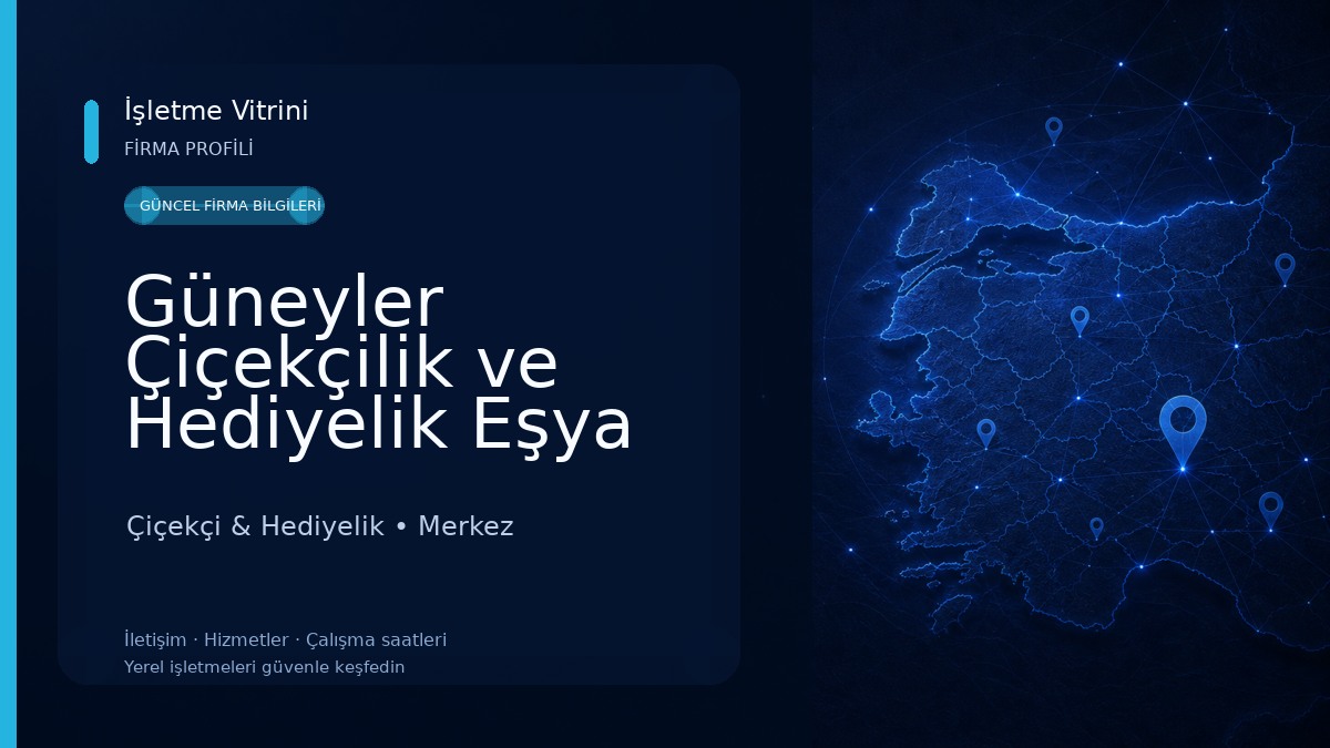 Güneyler Çiçekçilik ve Hediyelik Eşya Çiçekçi & Hediyelik