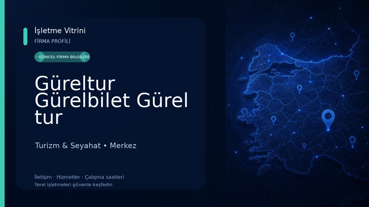Güreltur Gürelbilet Gürel tur Turizm & Seyahat
