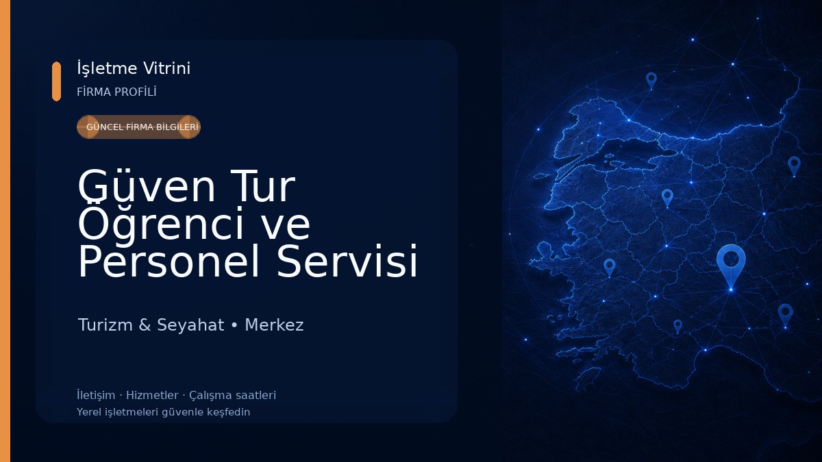 Güven Tur Öğrenci ve Personel Servisi Turizm & Seyahat