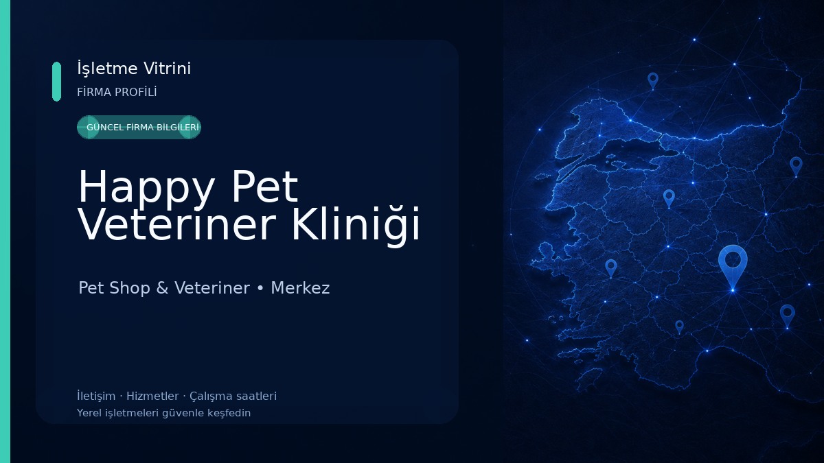 Happy Pet Veteriner Kliniği Pet Shop & Veteriner