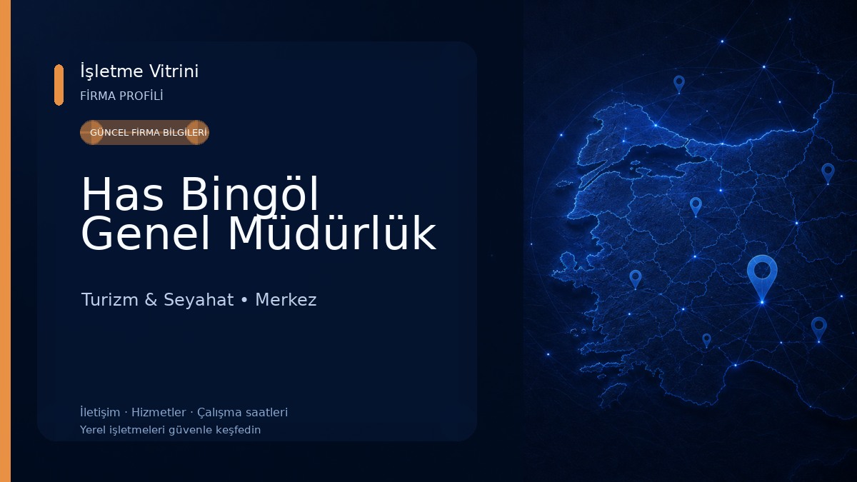 Has Bingöl Genel Müdürlük Turizm & Seyahat