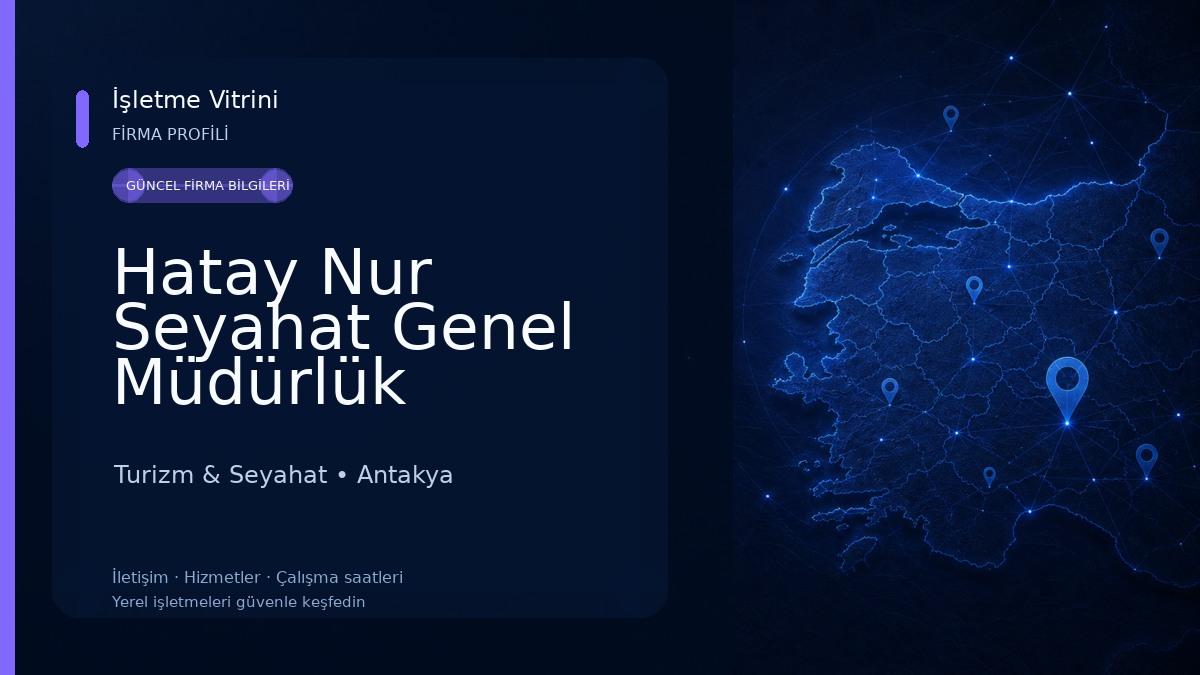 Hatay Nur Seyahat Genel Müdürlük Turizm & Seyahat