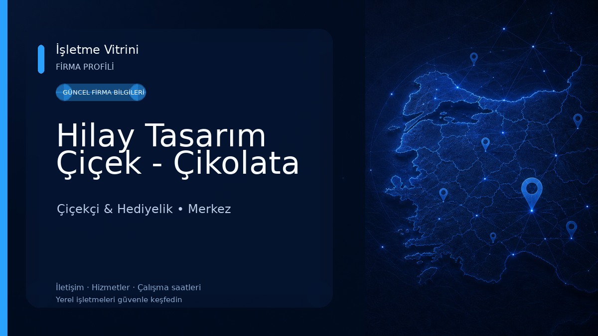Hilay Tasarım Çiçek - Çikolata Çiçekçi & Hediyelik