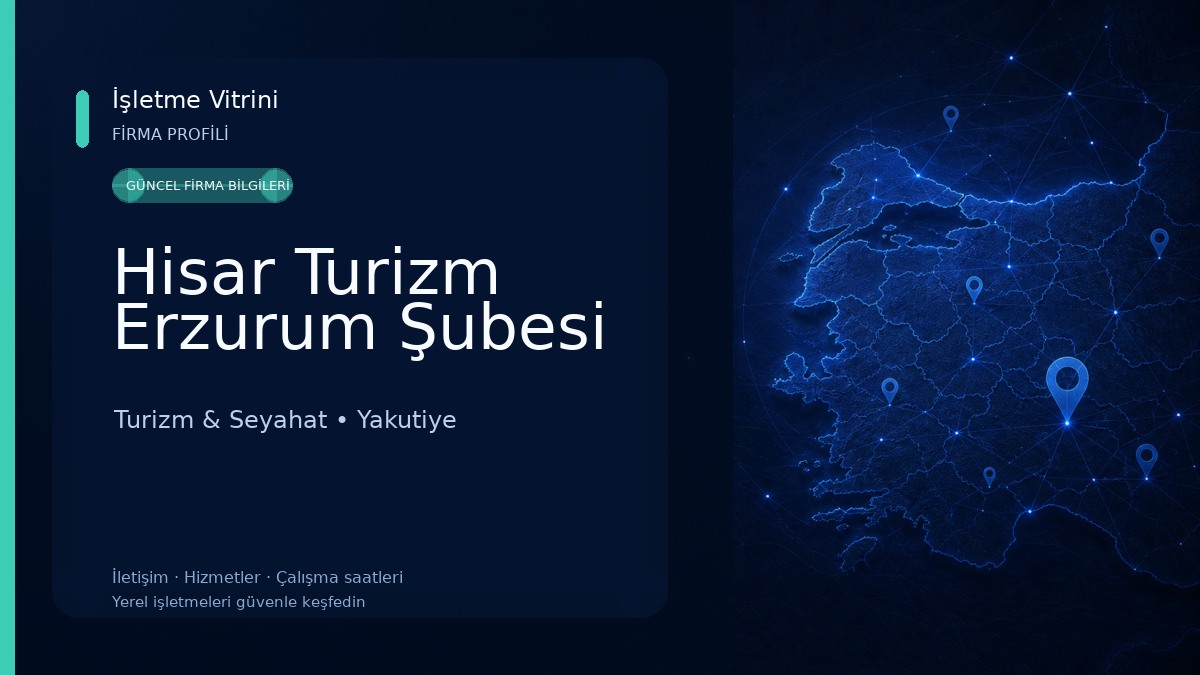 Hisar Turizm Erzurum Şubesi