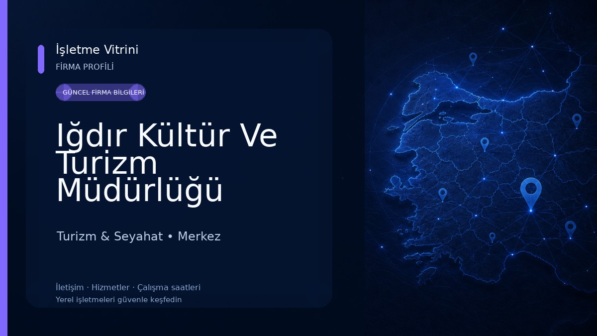 Iğdır Kültür Ve Turizm Müdürlüğü Turizm & Seyahat