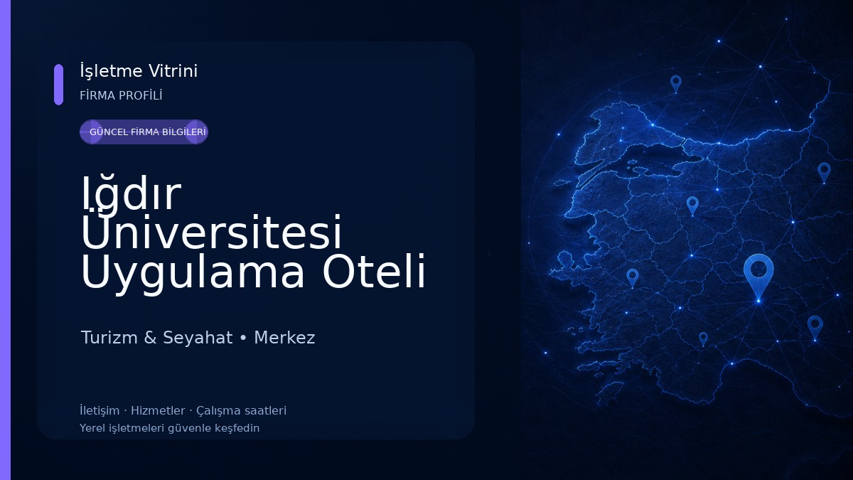 Iğdır Üniversitesi Uygulama Oteli Turizm & Seyahat