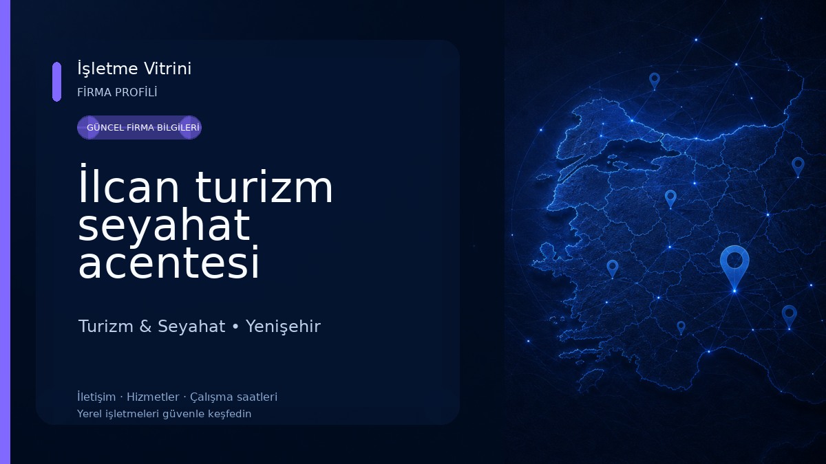 İlcan turizm seyahat acentesi Turizm & Seyahat