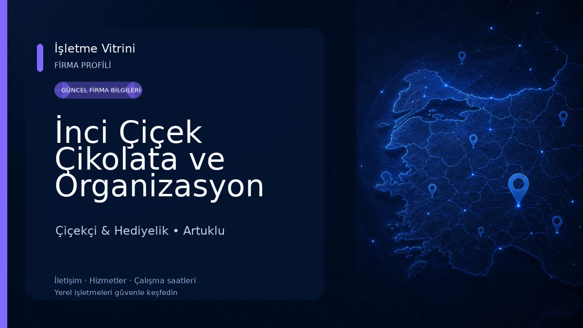 İnci Çiçek Çikolata ve Organizasyon