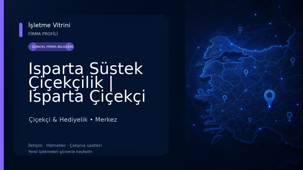 Isparta Süstek Çiçekçilik | Isparta Çiçekçi