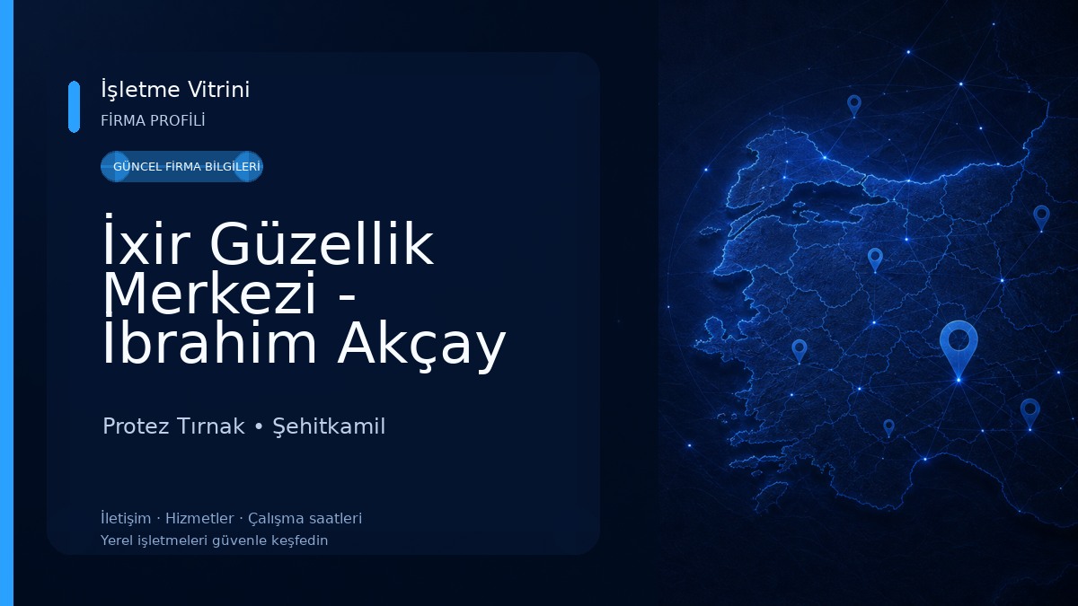İxir Güzellik Merkezi - İbrahim Akçay Protez Tırnak
