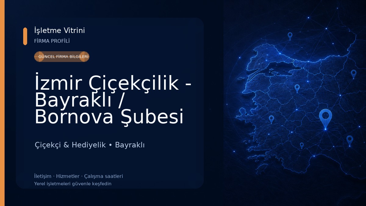 İzmir Çiçekçilik - Bayraklı / Bornova Şubesi Çiçekçi & Hediyelik