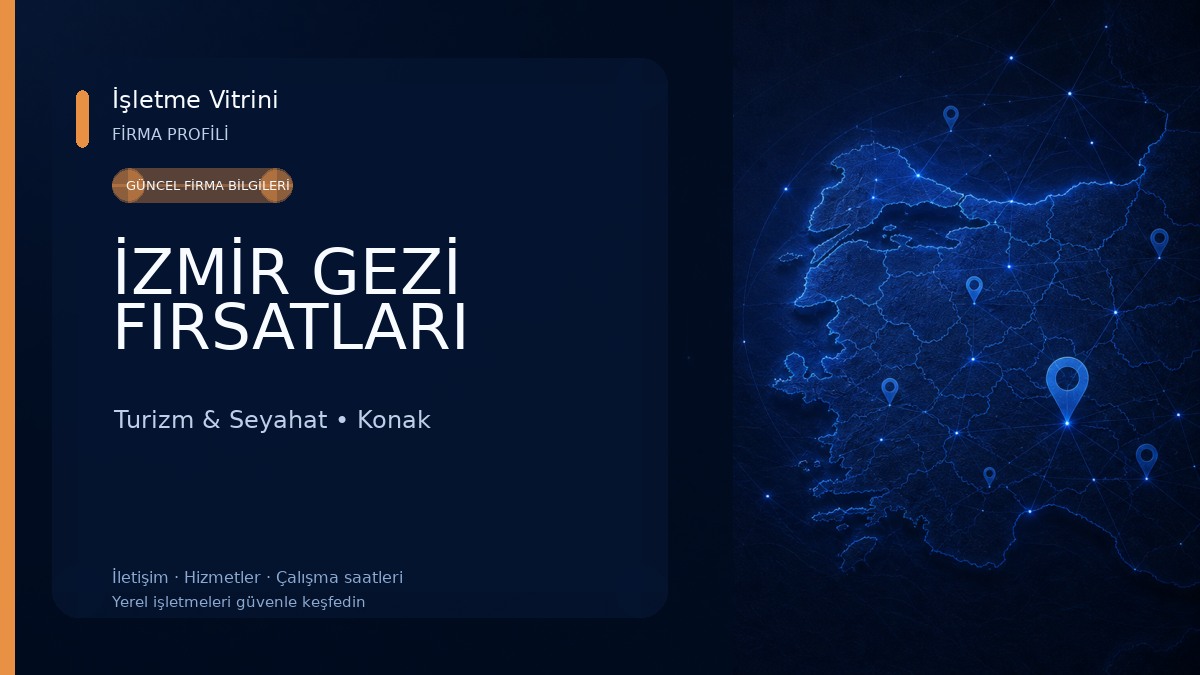 İZMİR GEZİ FIRSATLARI Turizm & Seyahat