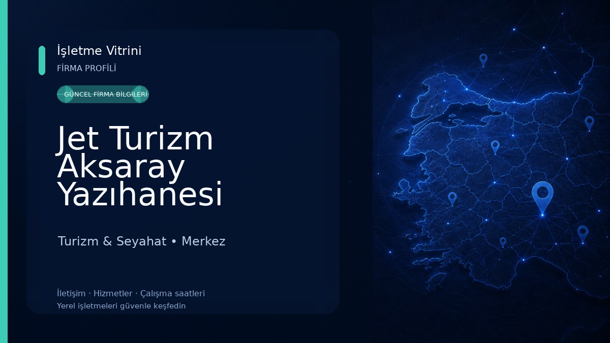 Jet Turizm Aksaray Yazıhanesi Turizm & Seyahat