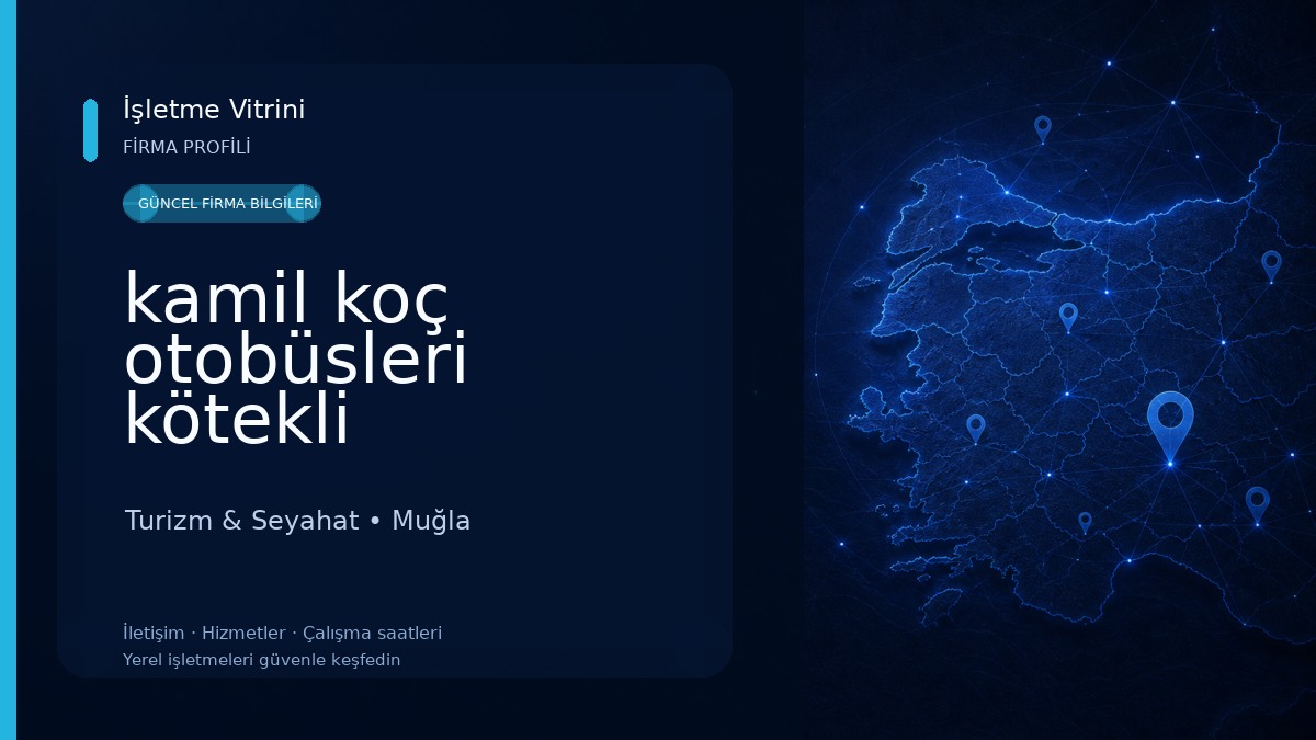 kamil koç otobüsleri kötekli Turizm & Seyahat