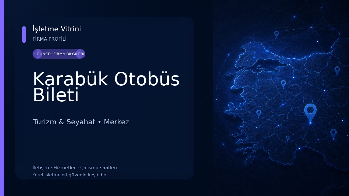 Karabük Otobüs Bileti Turizm & Seyahat