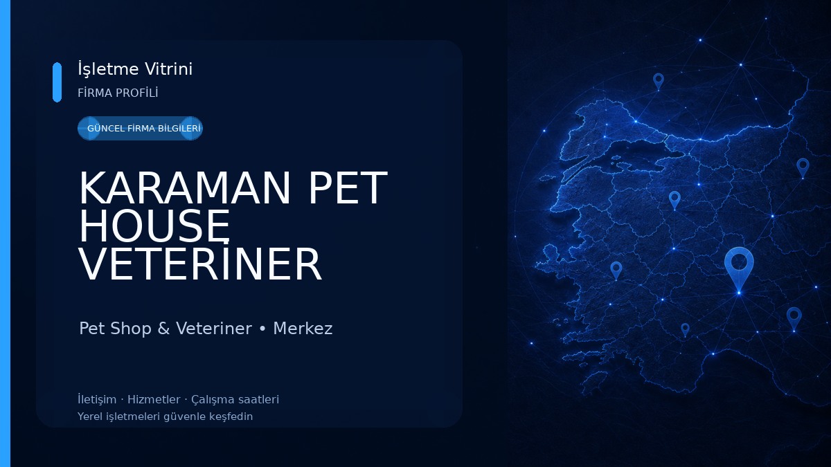 KARAMAN PET HOUSE VETERİNER KLİNİĞİ ( DURSUNE YANAR) Pet Shop & Veteriner