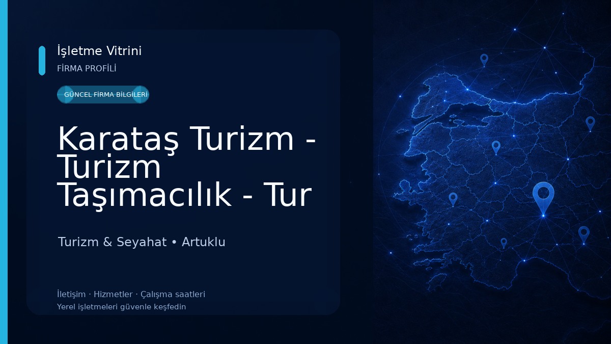 Karataş Turizm - Turizm Taşımacılık - Tur Şirketi - Araç Kiralama Turizm & Seyahat