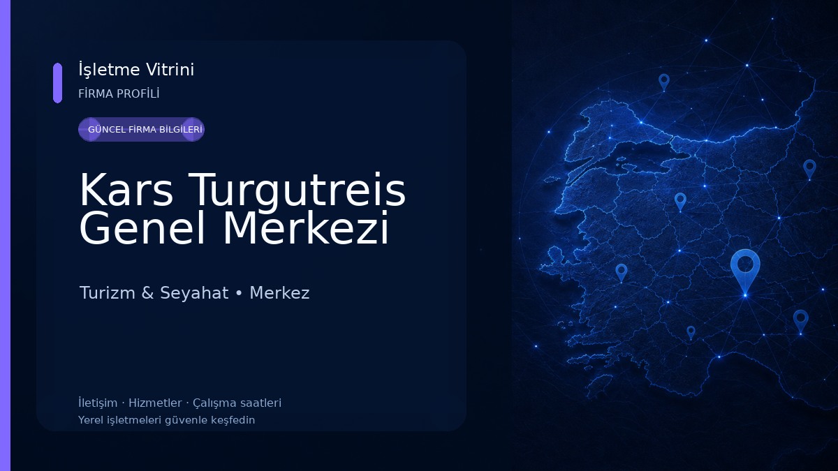 Kars Turgutreis Genel Merkezi Turizm & Seyahat