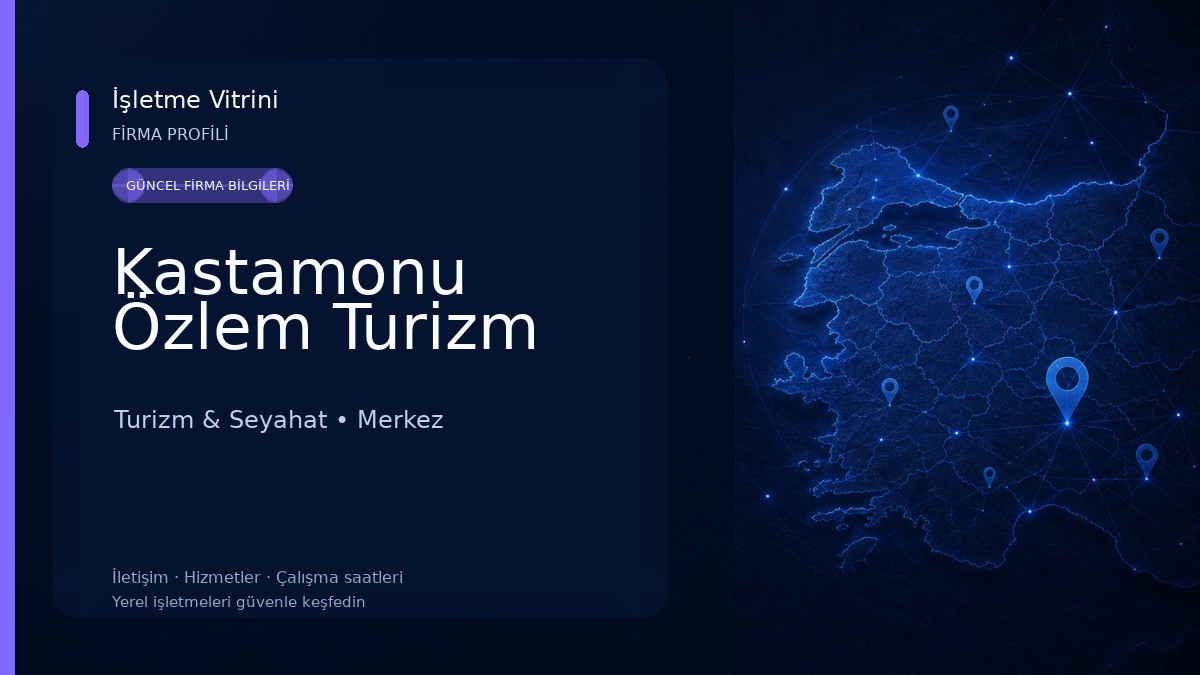 Kastamonu Özlem Turizm Turizm & Seyahat