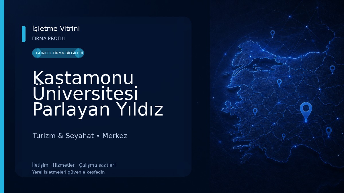 Kastamonu Üniversitesi Parlayan Yıldız Uygulama Konukevi Turizm & Seyahat