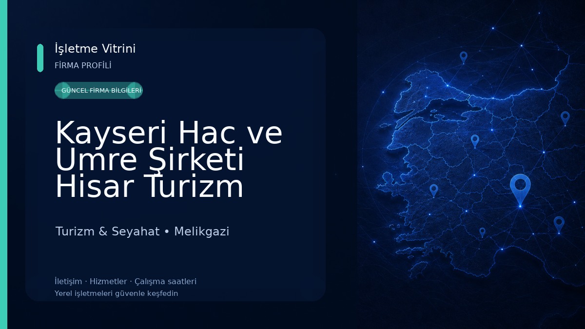 Kayseri Hac ve Umre Şirketi Hisar Turizm Turizm & Seyahat