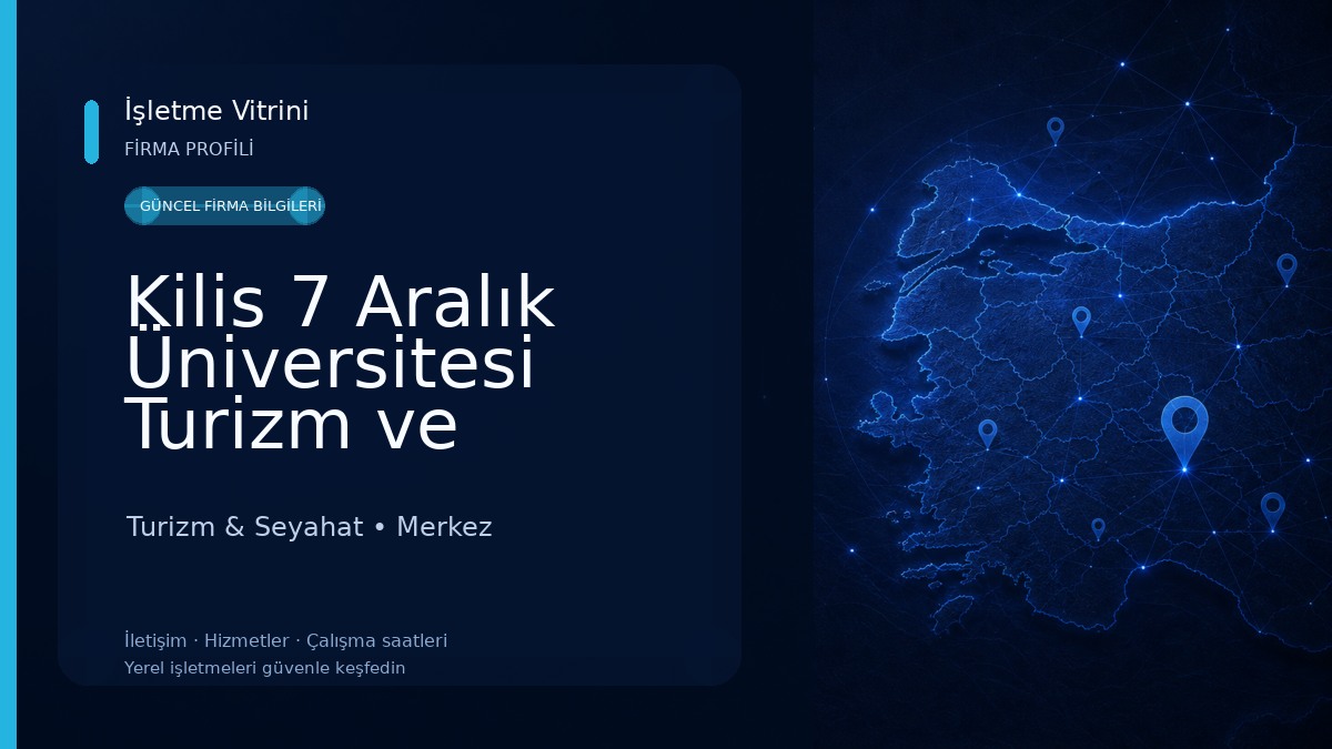 Kilis 7 Aralık Üniversitesi Turizm ve Otelcilik Meslek Yüksekokulu Uygulama Tesisi Turizm & Seyahat