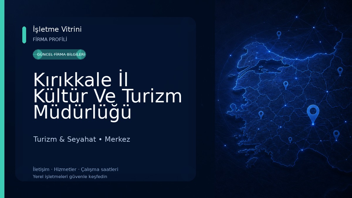 Kırıkkale İl Kültür Ve Turizm Müdürlüğü Turizm & Seyahat