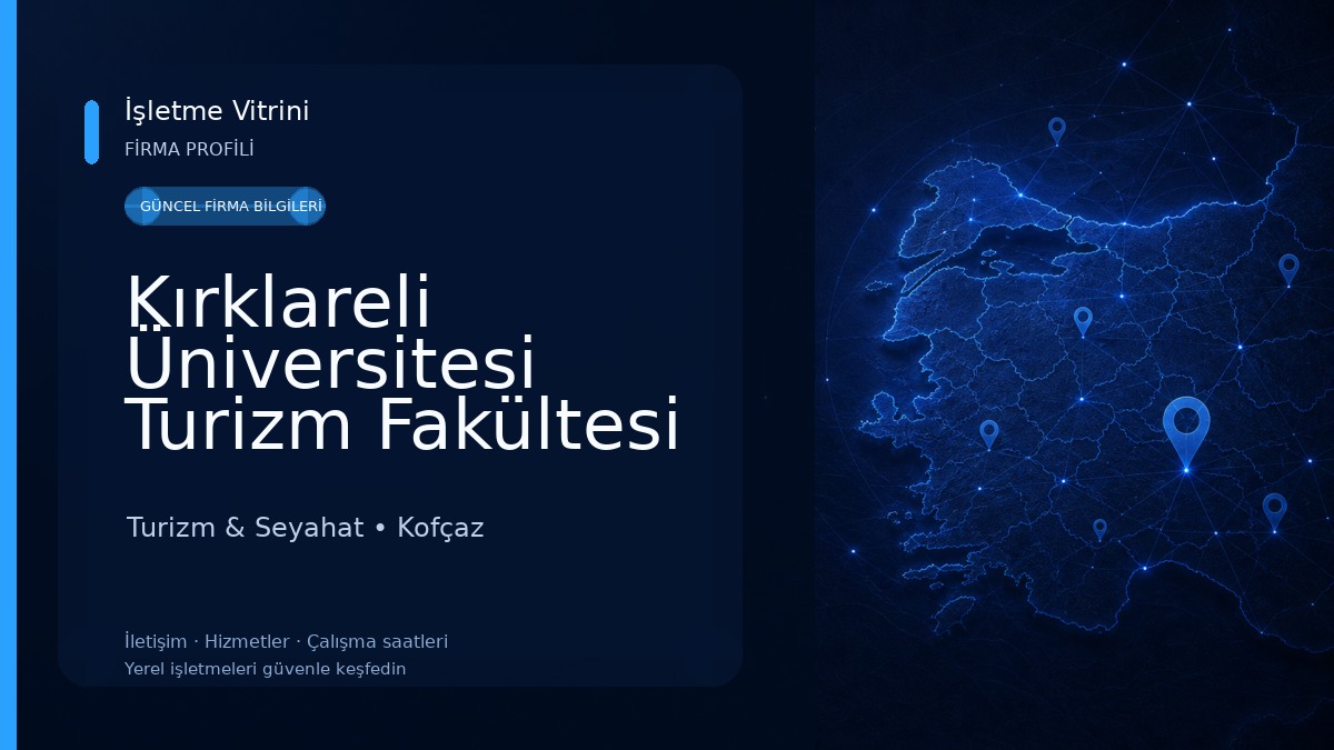 Kırklareli Üniversitesi Turizm Fakültesi Turizm & Seyahat