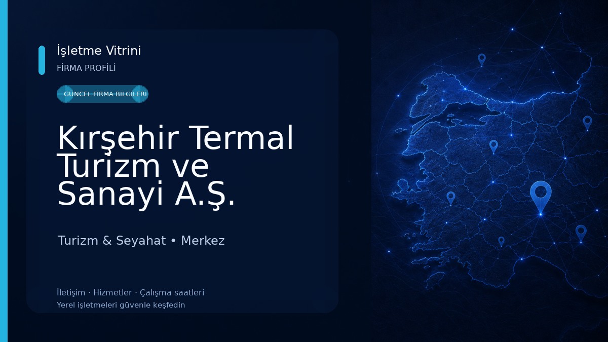 Kırşehir Termal Turizm ve Sanayi A.Ş. Turizm & Seyahat