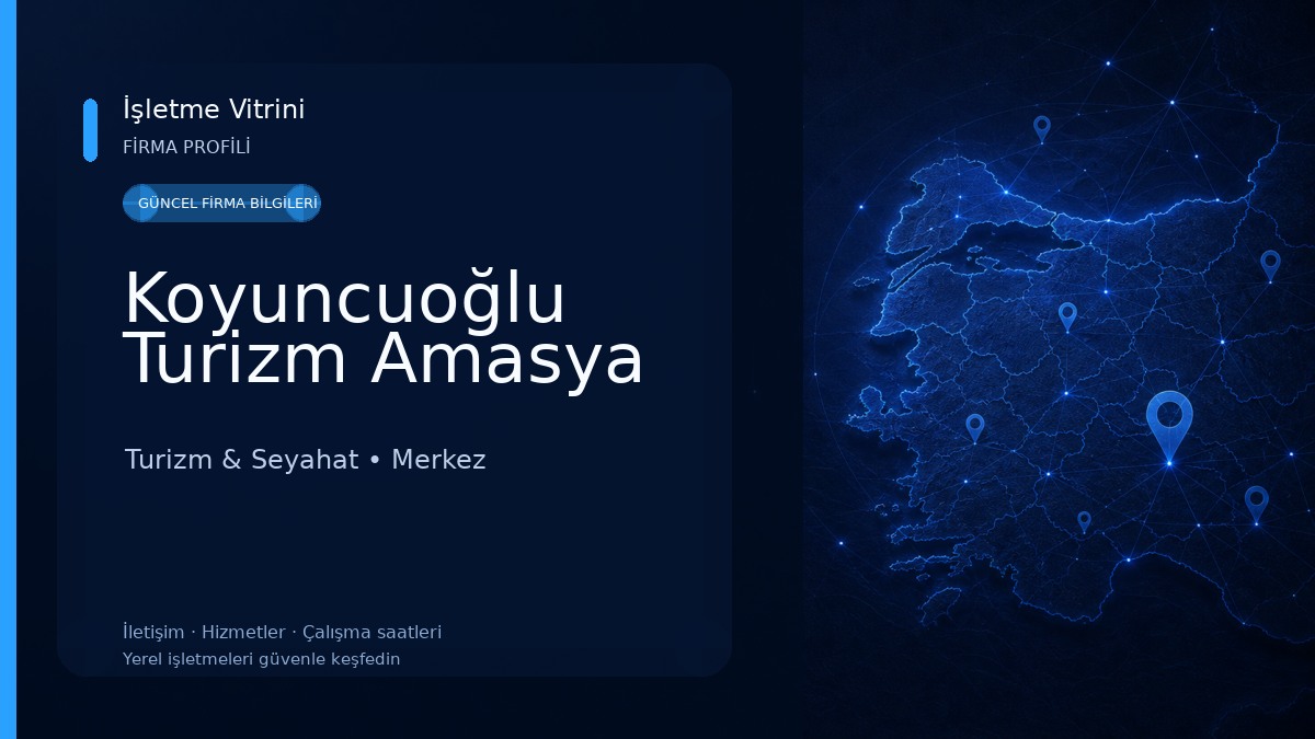 Koyuncuoğlu Turizm Amasya Turizm & Seyahat
