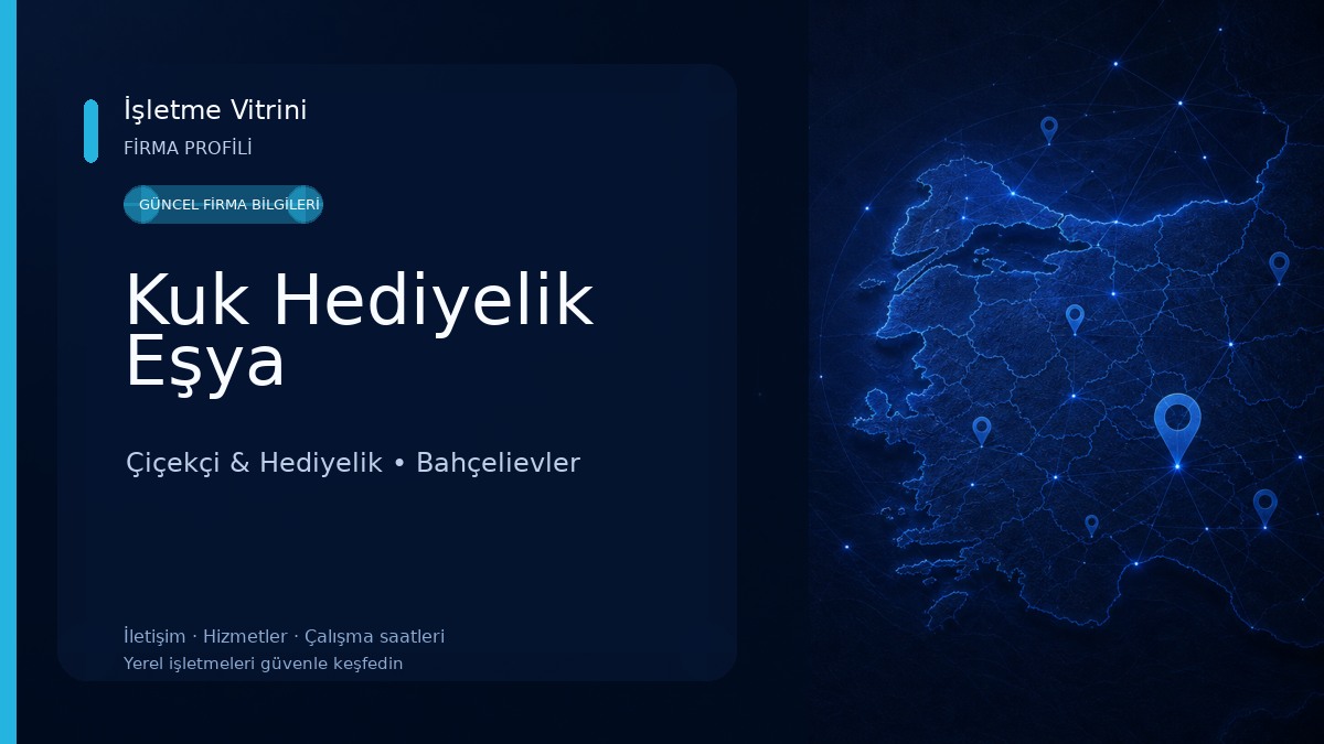 Kuk Hediyelik Eşya Çiçekçi & Hediyelik