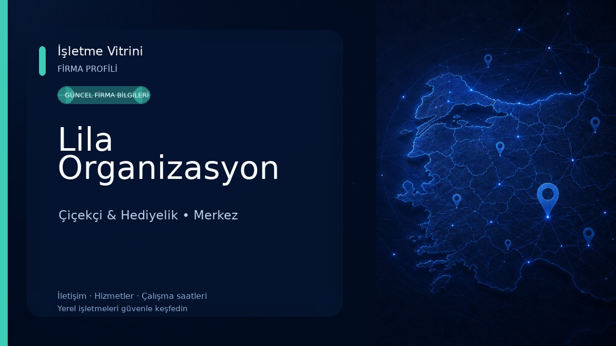 Lila Organizasyon Çiçekçi & Hediyelik
